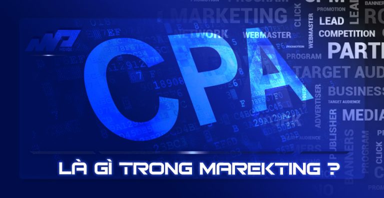CPA là gì? Cách kiếm tiền Online với Mạng CPA?