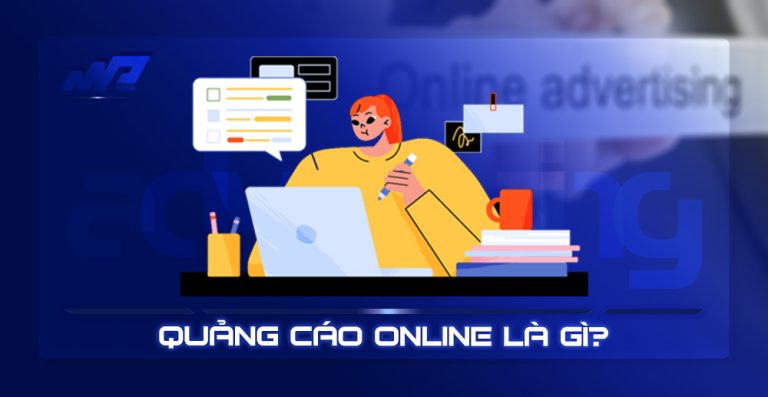 Quảng cáo Online là gì? Các hình thức quảng cáo online phổ biến