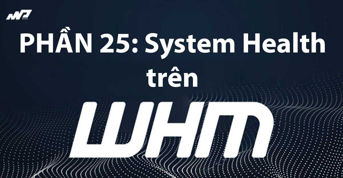 phan25-system-health-whm