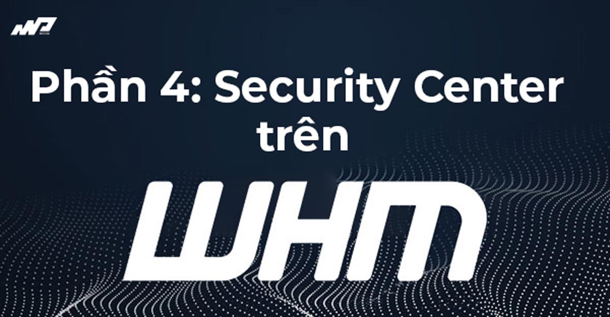 phan4-security-center-tren-whm