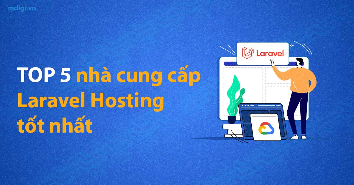 top-5-nha-cung-cap-laravel-hosting-tot-nhat