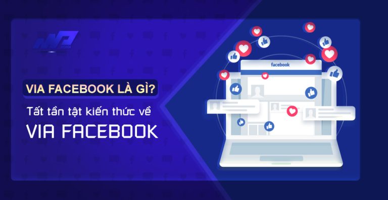 VIA là gì? Tất tần tật kiến thức về VIA Facebook