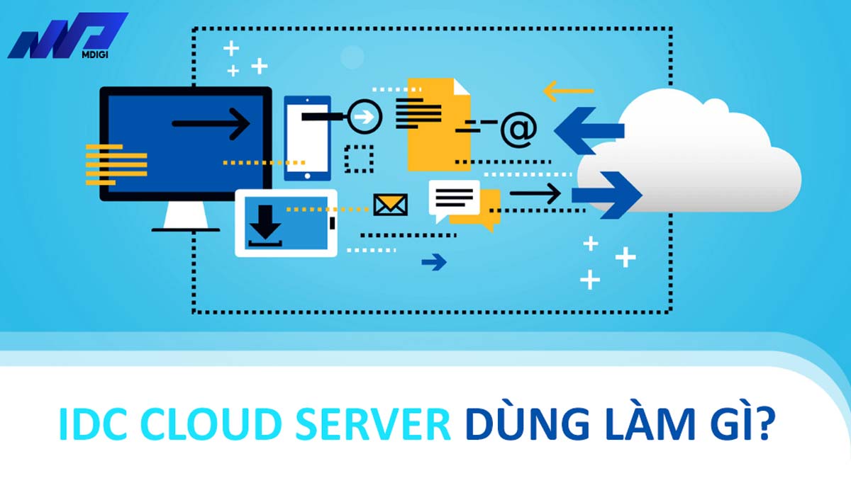 dung-idc-cloud-server-lam-gi