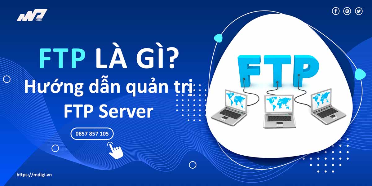 ftp-la-gi-huong-dan-quan-tri-ftp-server
