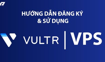 huong-dan-dang-ky-va-su-dung-vps-vultr