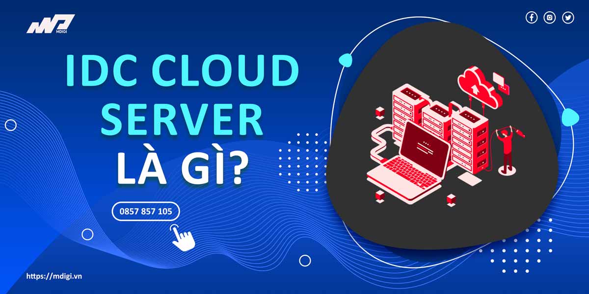 idc-cloud-server-la-gi-mdigi
