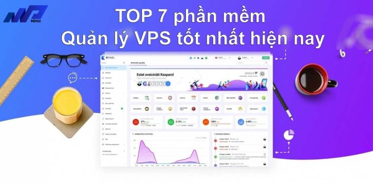 TOP 07 phần mềm quản lý VPS tốt nhất hiện nay