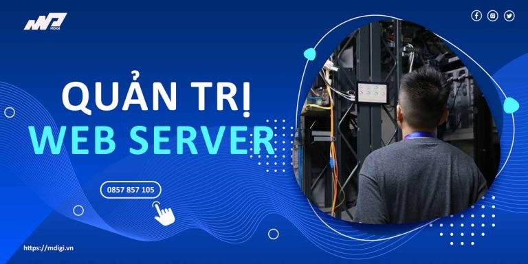 Hướng dẫn quản trị web Server từ A-Z