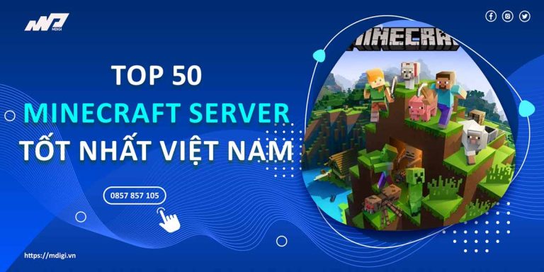 MC Server: TOP 50 Minecraft server tốt nhất tại Việt Nam