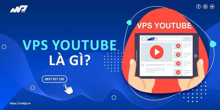 VPS Youtube: Thúc đẩy mạnh mẽ kênh Youtube của bạn
