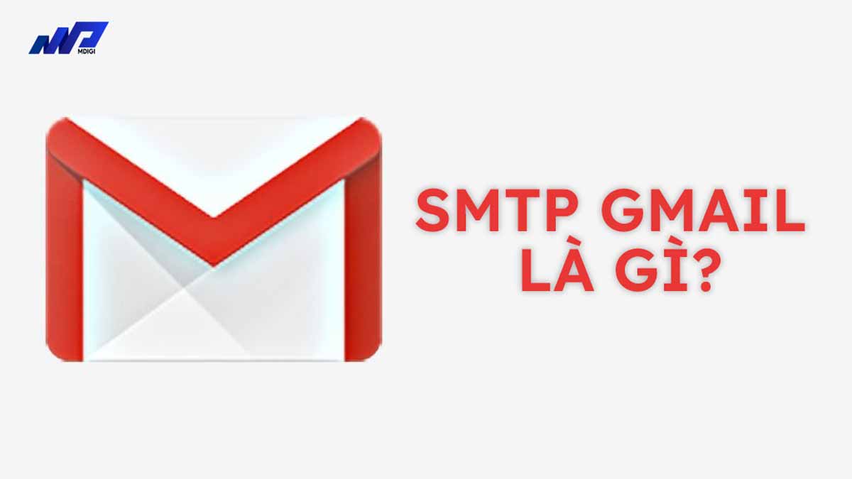 smtp-gmail-la-gi