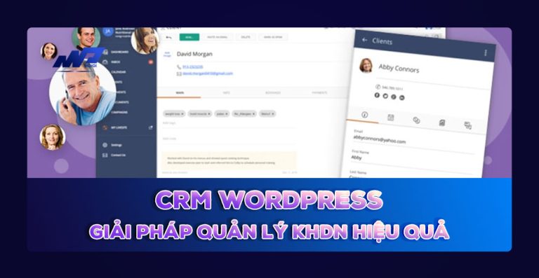 CRM WordPress: Giải pháp quản lý KHDN hiệu quả