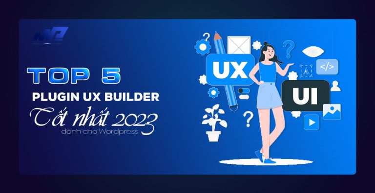 TOP 5 Plugin UX Builder tốt nhất 2023 cho WordPress