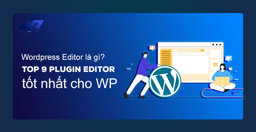 Wordpress-Editor-la-gi-TOP-9-Plugin-Editor-tot-nhat-cho-WP