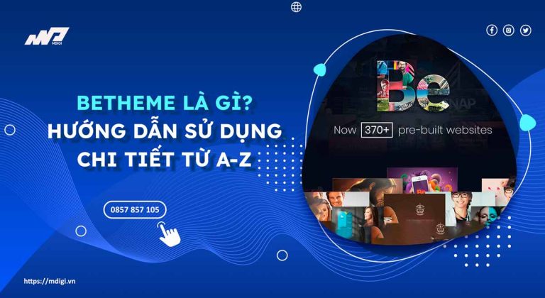 Betheme là gì? Hướng dẫn sử dụng Betheme từ A-Z