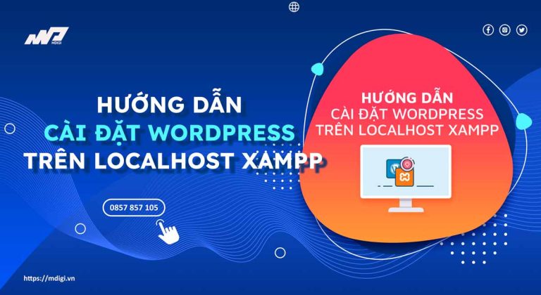 Cài đặt WordPress lên LocalHost bằng XAMPP đơn giản