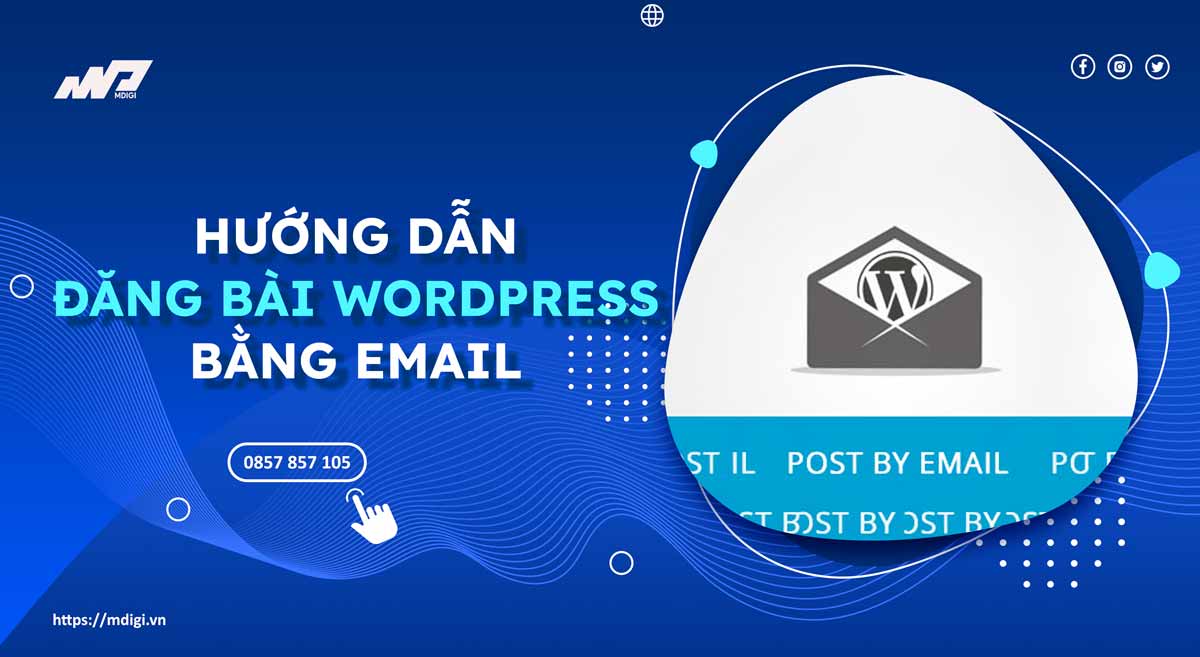 huong-dan-dang-bai-post-wordpress-bang-email