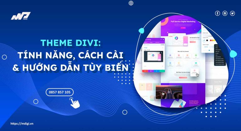Theme Divi: Các tính năng, cài đặt và tùy biến (chi tiết)