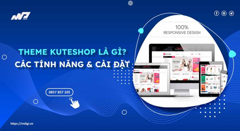 Theme Kuteshop là gì? Các tính năng và cách cài đặt