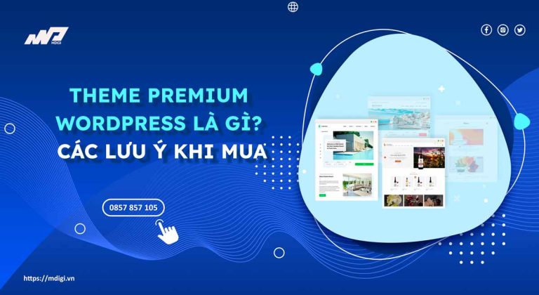Theme Premium wordpress là gì? Các lưu ý khi mua