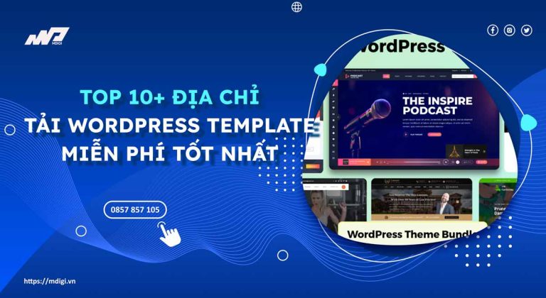 TOP 10+ địa chỉ tải WordPress template miễn phí tốt nhất
