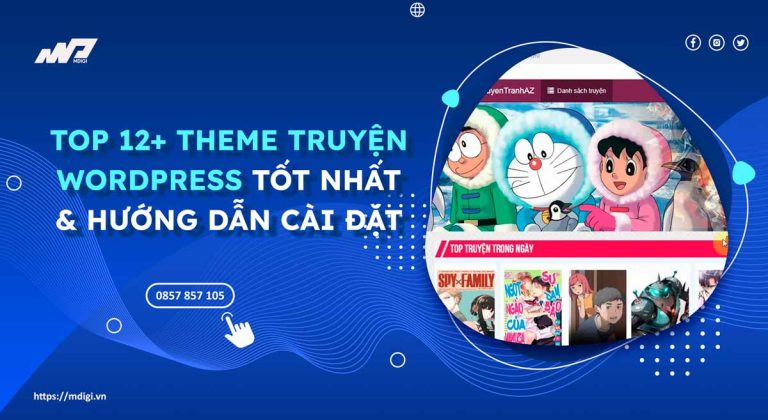 TOP 12+ Theme Truyện WordPress tốt nhất & Cách cài