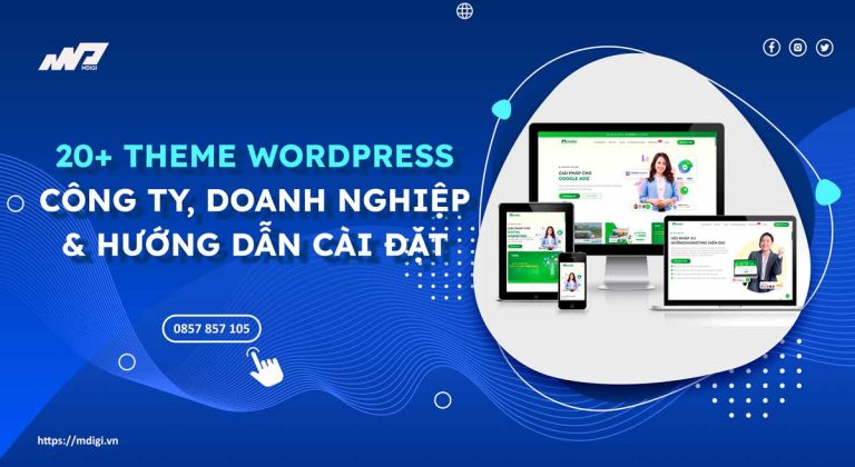 TOP 20+ Theme WordPress Doanh nghiệp & Cách cài